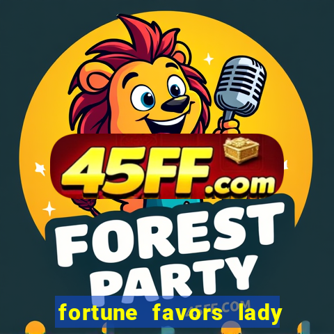 fortune favors lady nikuko assistir dublado